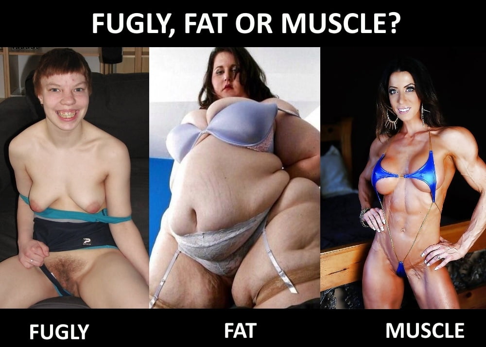 CHOOSE: Fugly, Fat or Muscle (BBW, Nerd, Ugly, SSBBW, Obese) porn pictures
