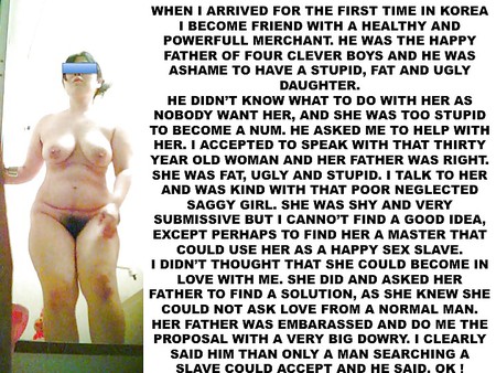 Captions of a stupid and fat submissive woman